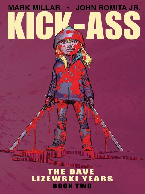 Titeldetails für Kick-Ass: The Dave Lizewski Years, Book 2 nach Mark Millar - Verfügbar